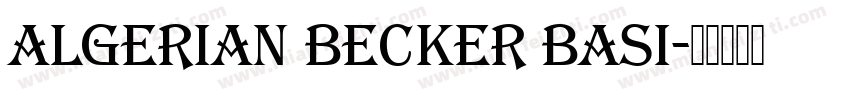 Algerian Becker Basi字体转换